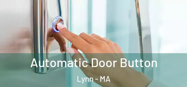  Automatic Door Button Lynn - MA