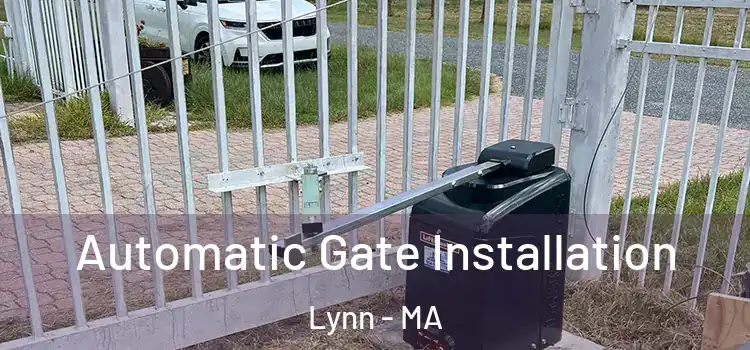  Automatic Gate Installation Lynn - MA