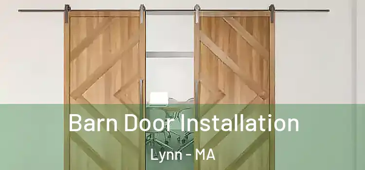  Barn Door Installation Lynn - MA