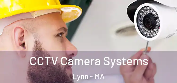  CCTV Camera Systems Lynn - MA