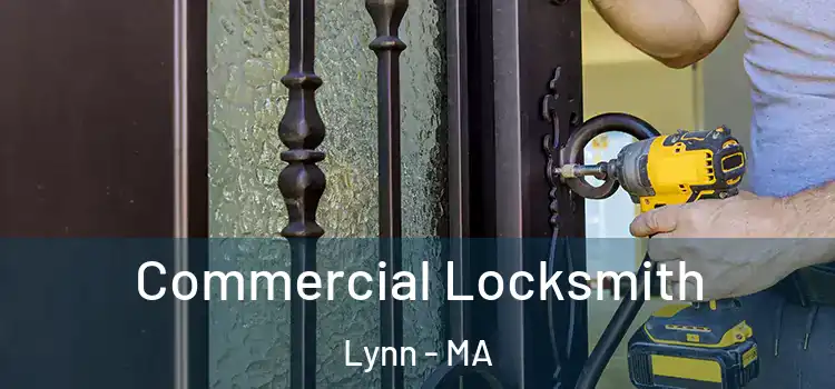  Commercial Locksmith Lynn - MA