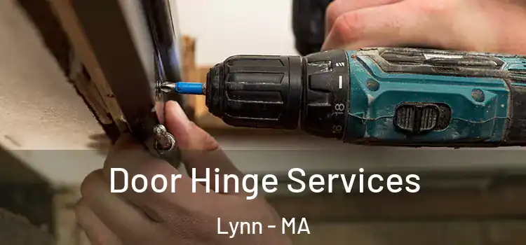  Door Hinge Services Lynn - MA