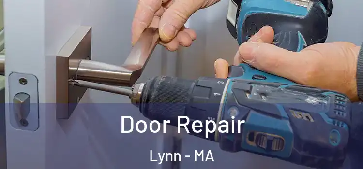  Door Repair Lynn - MA