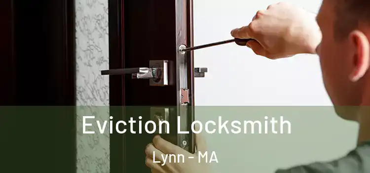  Eviction Locksmith Lynn - MA