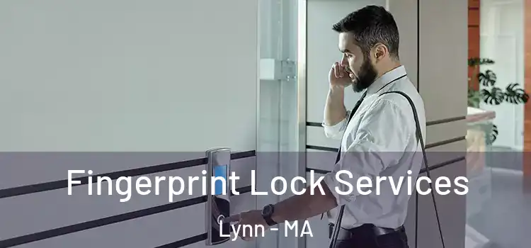  Fingerprint Lock Services Lynn - MA