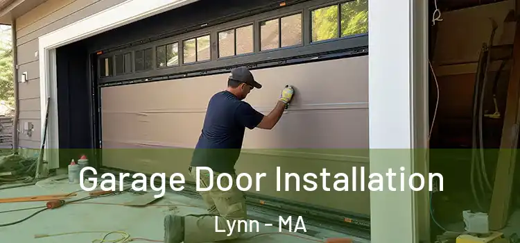 Garage Door Installation Lynn - MA