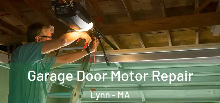  Garage Door Motor Repair Lynn - MA