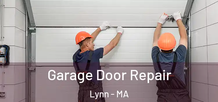  Garage Door Repair Lynn - MA