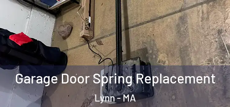  Garage Door Spring Replacement Lynn - MA