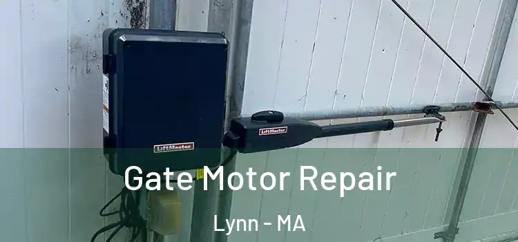  Gate Motor Repair Lynn - MA