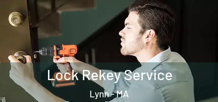  Lock Rekey Service Lynn - MA
