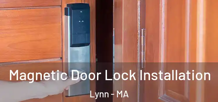  Magnetic Door Lock Installation Lynn - MA