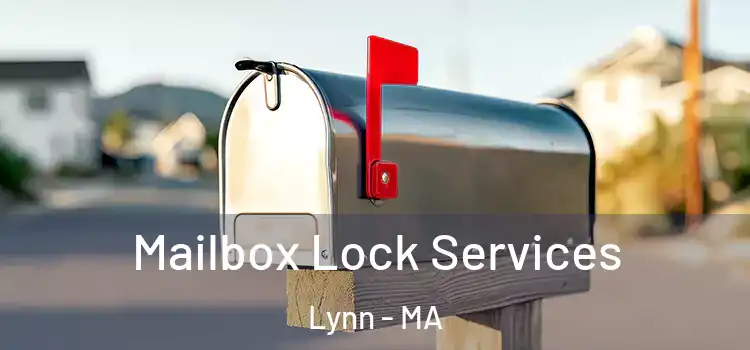  Mailbox Lock Services Lynn - MA