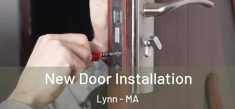  New Door Installation Lynn - MA