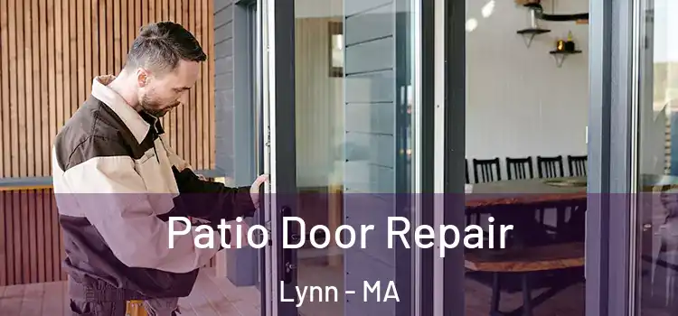  Patio Door Repair Lynn - MA