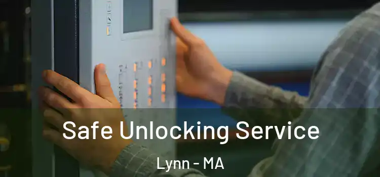  Safe Unlocking Service Lynn - MA
