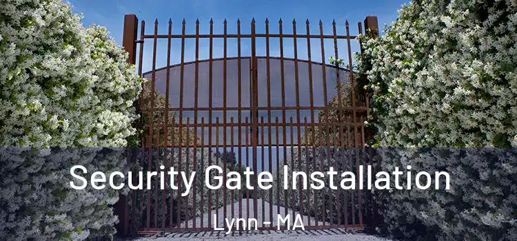  Security Gate Installation Lynn - MA