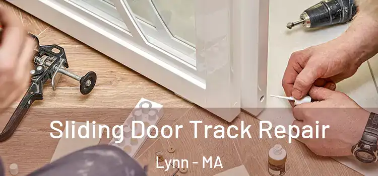 Sliding Door Track Repair Lynn - MA