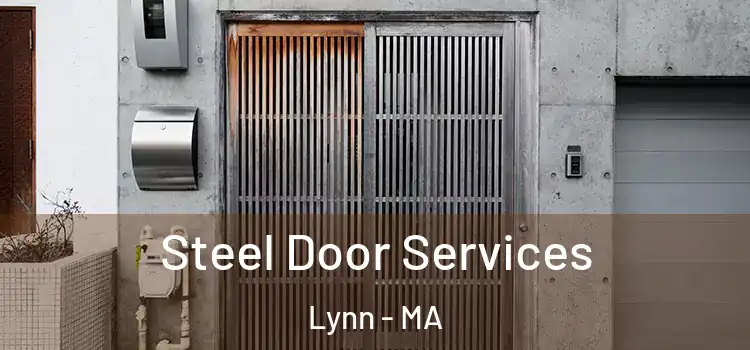  Steel Door Services Lynn - MA